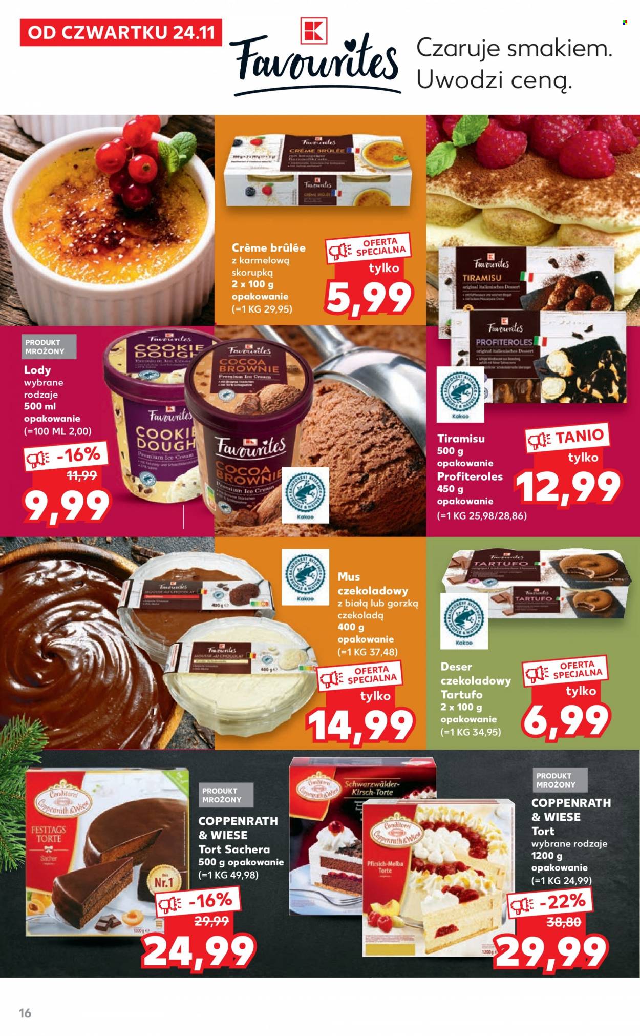 Gazetka Kaufland - 24.11.2022 - 24.12.2022 - Produkty w akcji - crème brûlée, tiramisu, lody, deser, deser czekoladowy, tort. Strona 16.