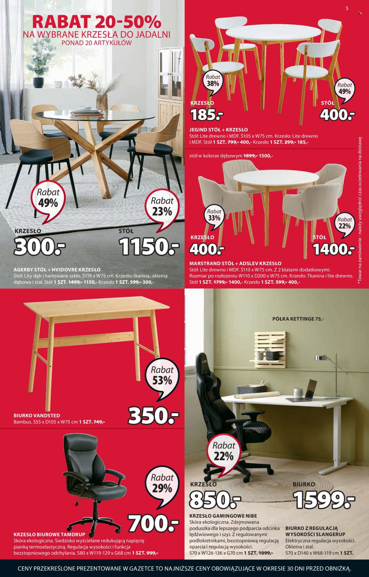 Gazetka JYSK - 18.01.2023 - 31.01.2023 - Produkty w akcji - stół, krzesło, biurko, fotel biurowy, krzesło gamingowe, półka. Strona 5.