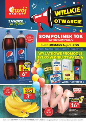 Twój Market - Tylko w Sompolinku 10 K Specjalna oferta na otwarcie!