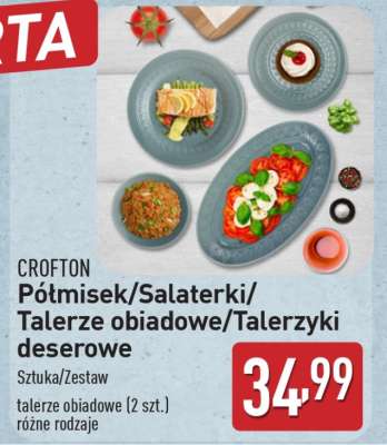 CROFTON Półmisek/Salaterki/Talerze obiadowe/Talerzyki deserowe