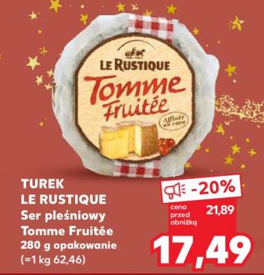 TUREK LE RUSTIQUE Ser pleśniowy Tomme Fruitée 280 g opakowanie (=1 kg 62,46)
