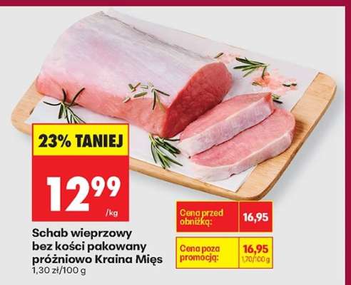 Schab wieprzowy bez kości pakowany próżniowo Kraina Mięs