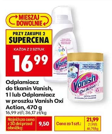 Odplamiacz do tkanin Vanish, 1 l lub Odplamiacz w proszku Vanish Oxi Action, 470 g