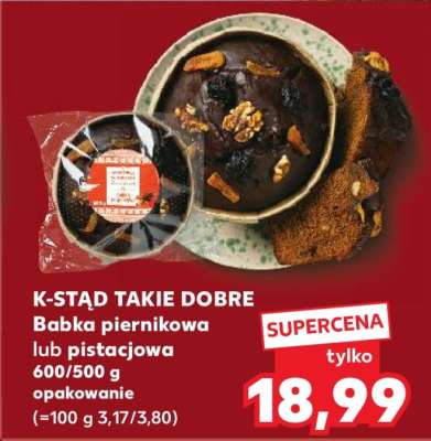 K-STĄD TAKIE DOBRE Babka piernikowa lub pistacjowa