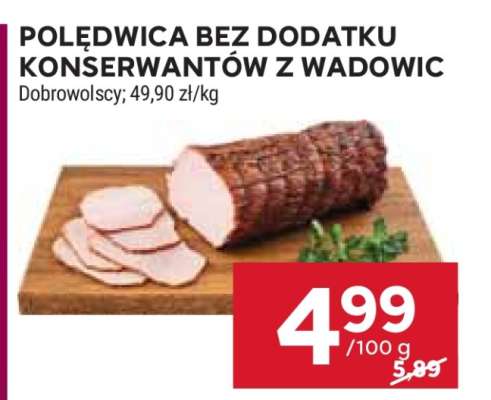 Polędwica bez dodatku konserwantów z Wadowic