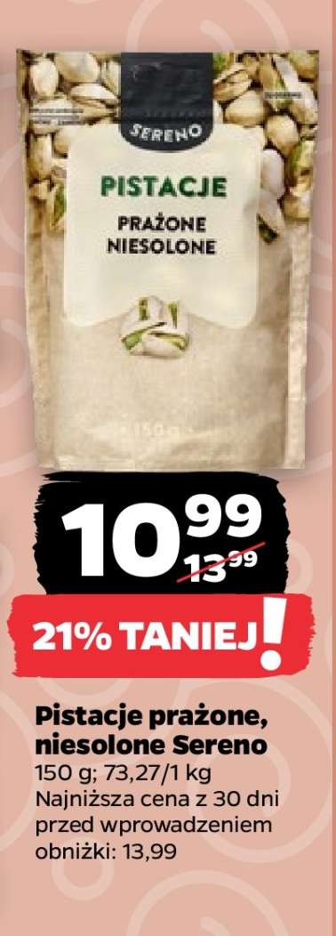 Pistacje prażone niesolone Sereno