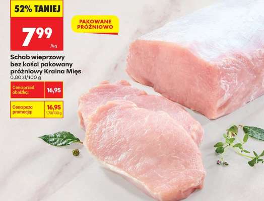 Schab wieprzowy bez kości pakowany próżniowo Kraina Mięs