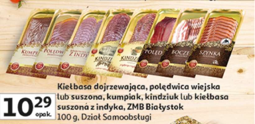 Kiełbasa dojrzewająca, polędwica wiejska lub suszona, kumpiak, kindziuk lub kiełbasa suszona z indyka, ZMB Białystok