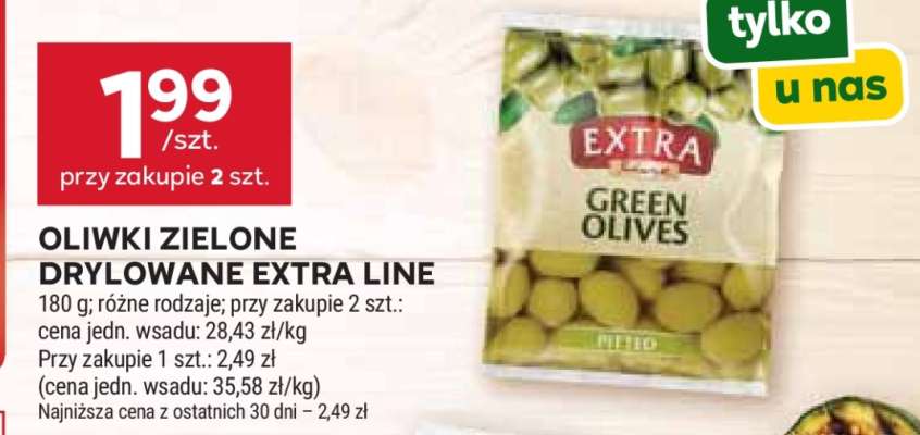 OLIWKI ZIELONE DRYLOWANE EXTRA LINE