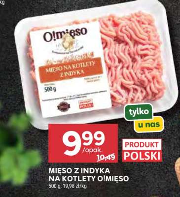 Mięso z indyka na kotlety O!Mięso
